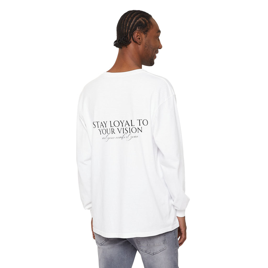 Stay Loyal to Your Vision Long Sleeve T-Shirt