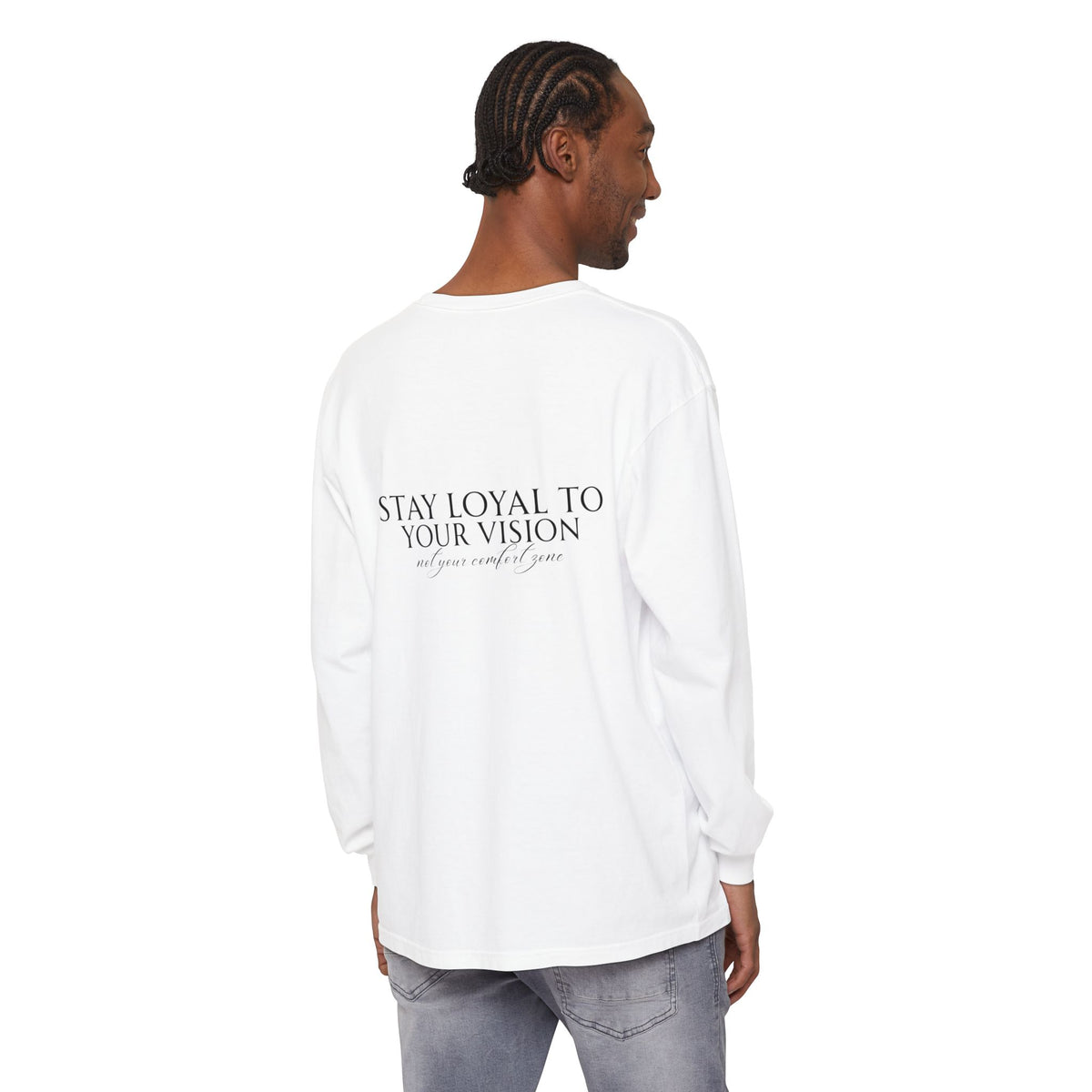 Stay Loyal to Your Vision Long Sleeve T-Shirt