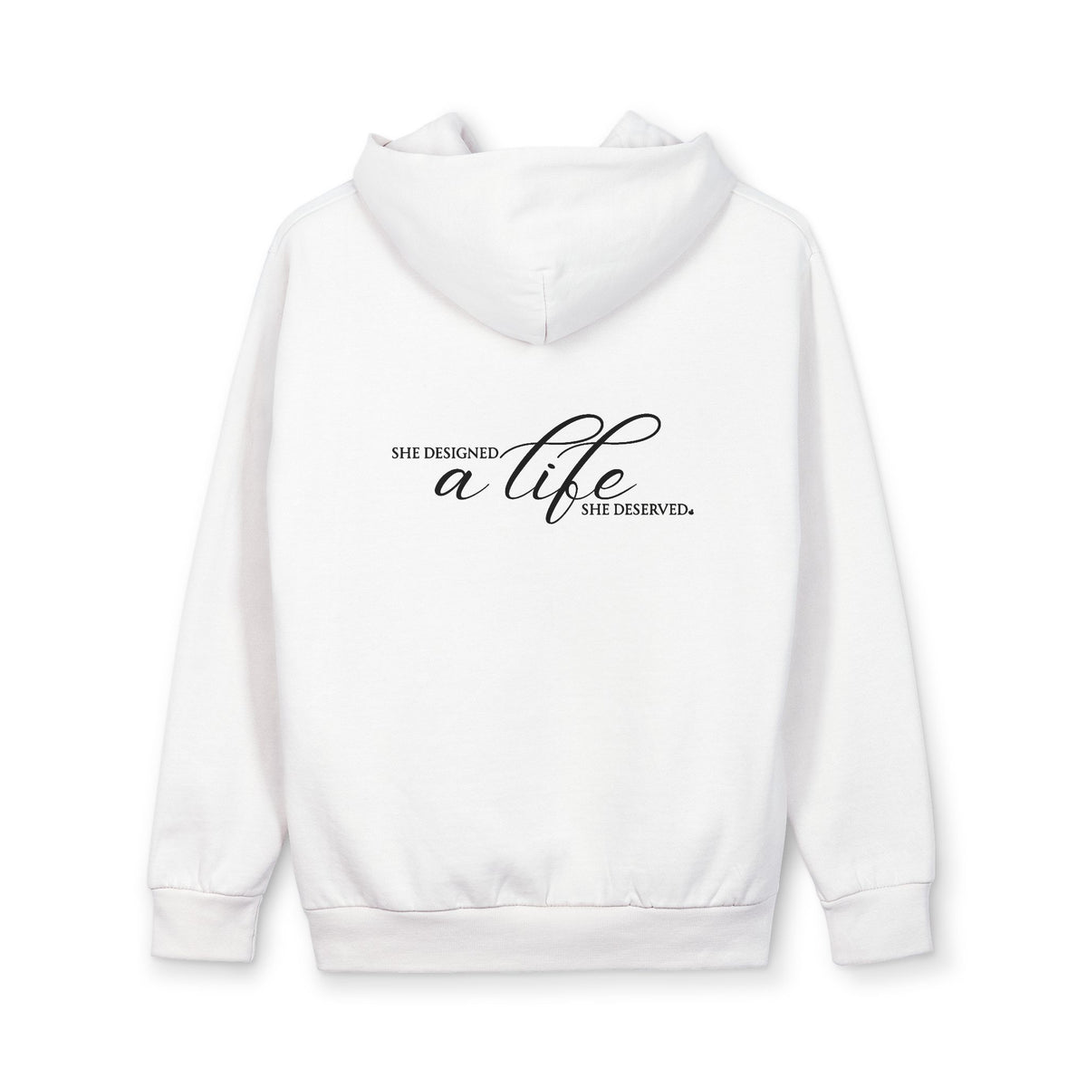 “She designed a life she deserved” Fleece Pullover Hoodie
